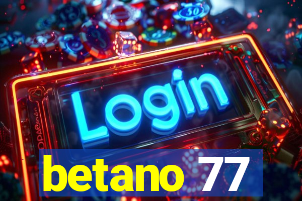 betano 77